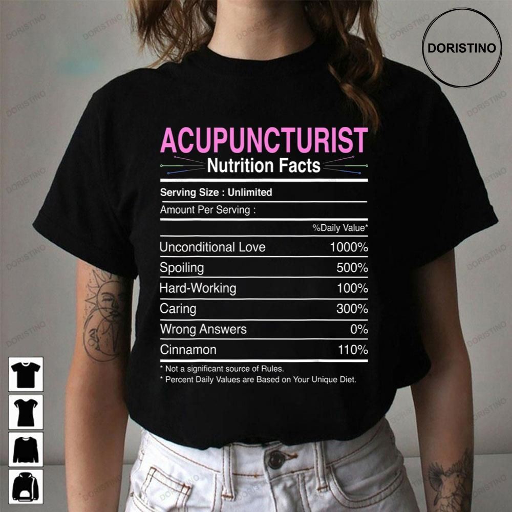 Acupuncturist Nutrition Facts Acupress Limited Edition T-shirts